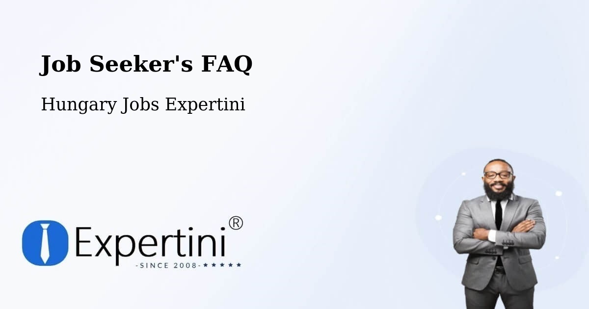 Job Seeker FAQ – Bőcs - Hungary Jobs Expertini